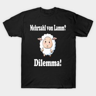 Mehrzahl von Lamm? Dilemma! T-Shirt